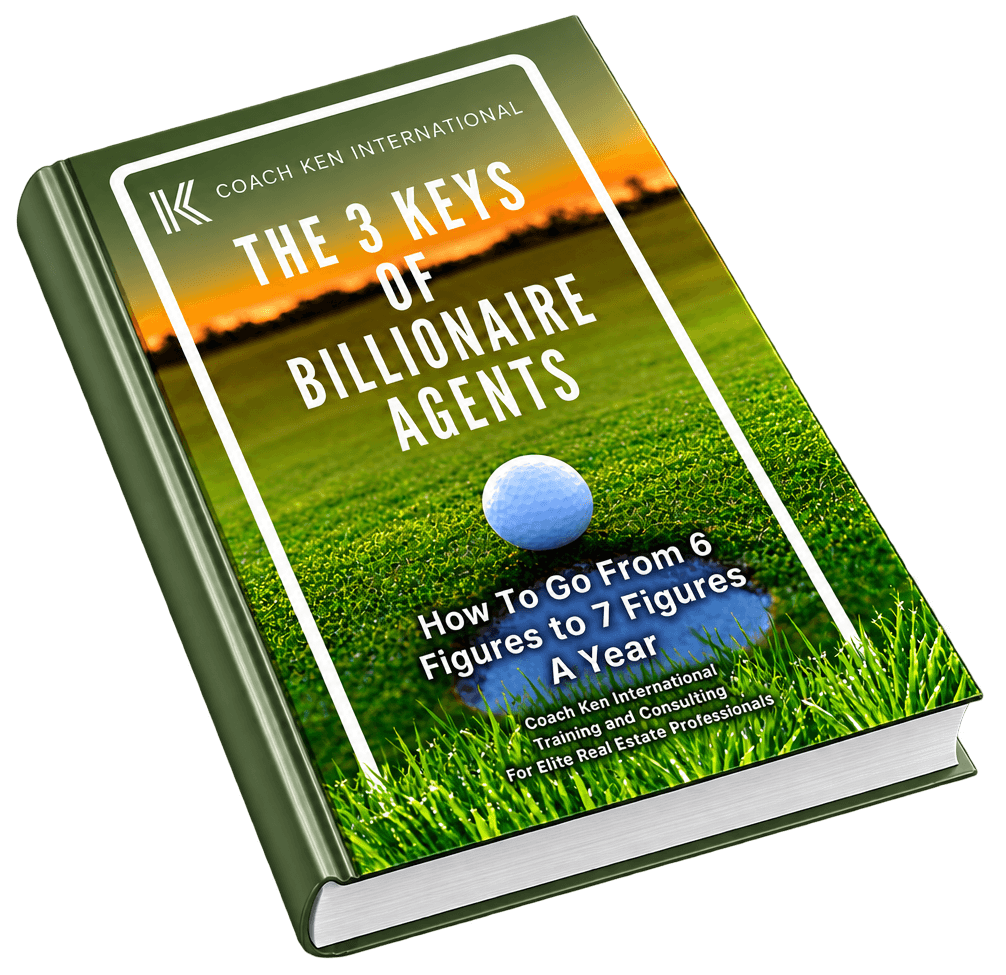 The 3 Keys of Billionaire Agents book by Coach Ken International, a guide for elite real estate professionals on growing from six figures to seven figures a year.